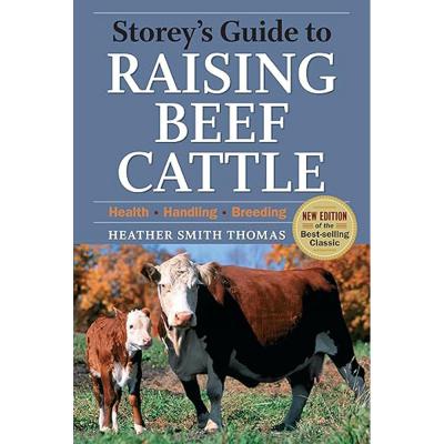 Storey's Guide to Raising Beef Cattle 3rd Edition